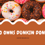 Who owns dunkin donuts